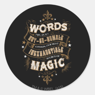 Harry Potter Spell Words Are Our Most Inexhausti Classic Round Sticker