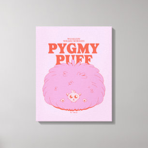 HARRY POTTER™   Weasley's Wizard Pygmy Puff Canvas Print