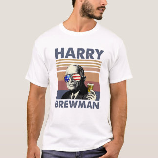 Harry S. Truman Harry Brewman Beer Drinking T-Shirt