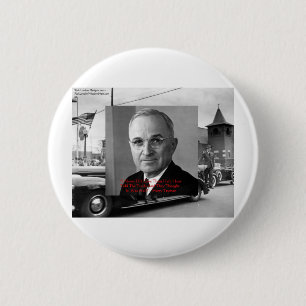 Harry Truman "Never Gave Hell" Wisdom Quote Gifts 6 Cm Round Badge