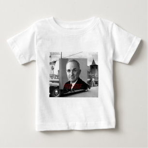 Harry Truman "Never Gave Hell" Wisdom Quote Gifts Baby T-Shirt