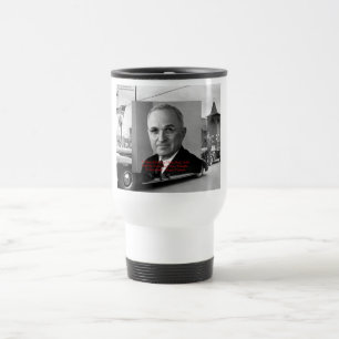 Harry Truman "Never Gave Hell" Wisdom Quote Gifts Travel Mug