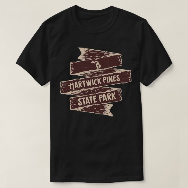 Hartwick Pines State Park Michigan State Park MI W T-Shirt (Design Front)