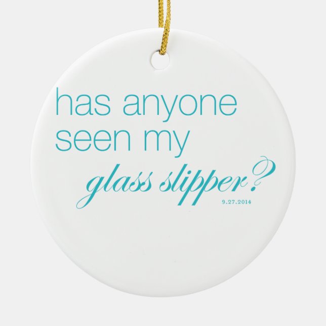 Has anyone seen my glass slipper? ceramic tree decoration (Front)