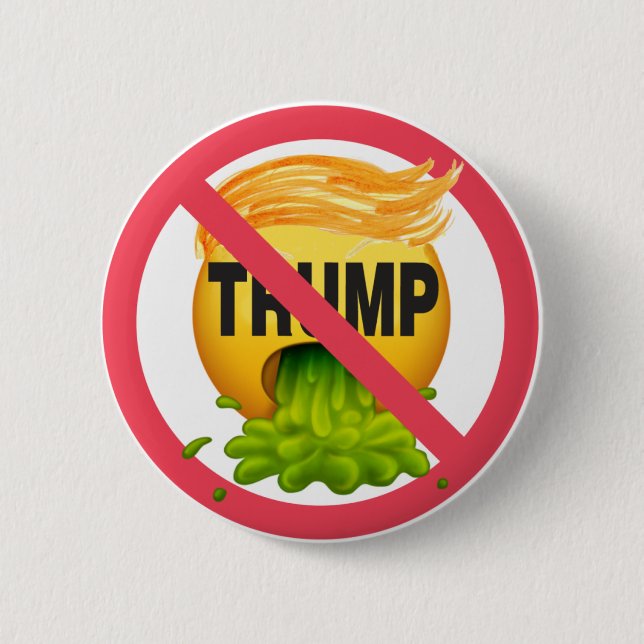 Has Trump Made You Sick Yet? button (Front)