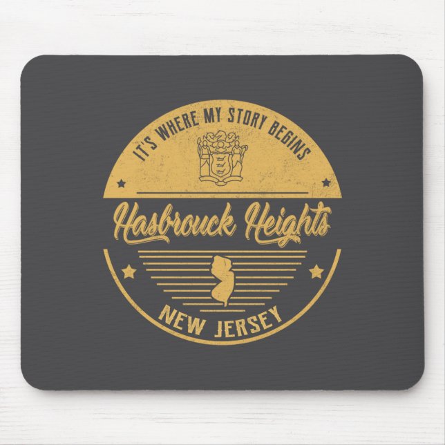 Hasbrouck Heights New Jersey Its Where My Story B  Mouse Mat (Front)