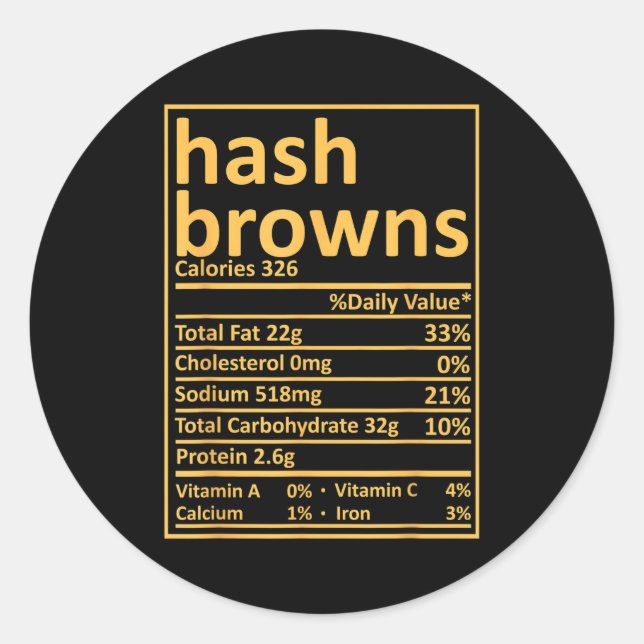 Hash Browns Nutrition Thanksgiving Food Facts Xmas Classic Round Sticker (Front)