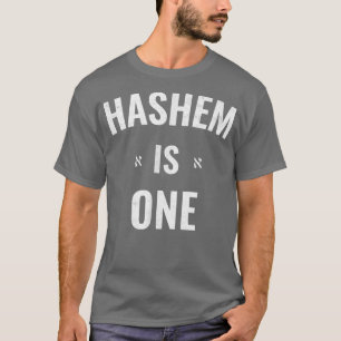 Hashem Is One No Other God But Him Jewish Faith He T-Shirt