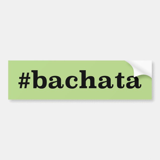 Hashtag Bachata Bumper Sticker (Front)