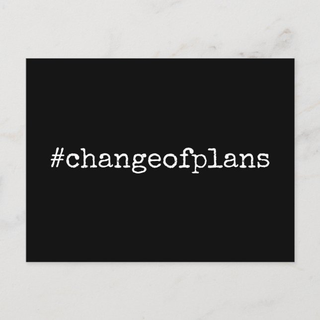 Hashtag Change of Plans Postponed Wedding Black Postcard (Front)