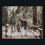 hashtag change the date photo jigsaw puzzle<br><div class="desc">sometimes comes a time when plans change and you need to adjust so we are giving you the opportunity to announce to your loved ones your new plans with custom photo and script</div>
