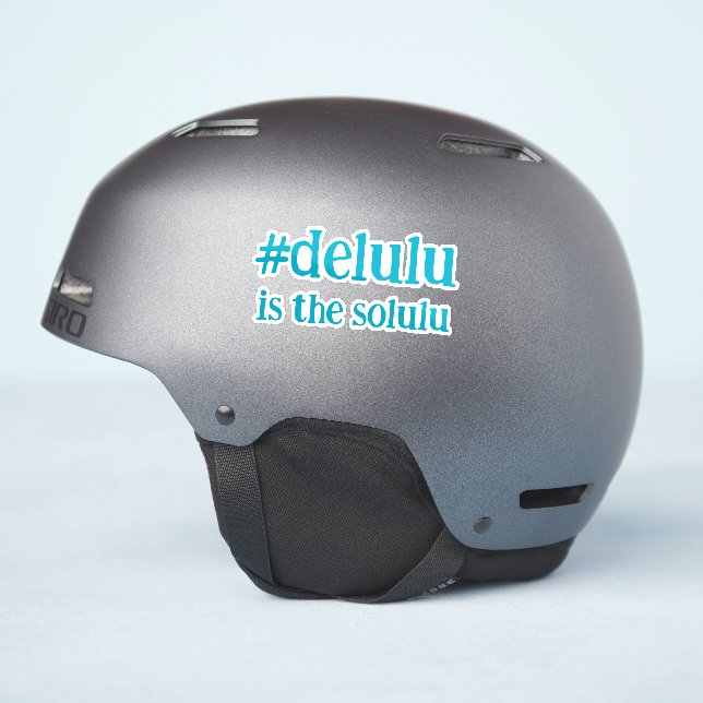 Hashtag # Delulu is the Solulu Turquoise (Helmet Side)