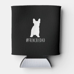 hashtag frenchie dad french bulldog dad gift can cooler
