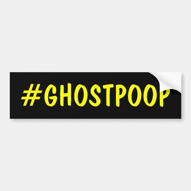 Hashtag Ghost Poop Bumper Sticker (Front)