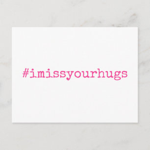 Hashtag I Miss Your Hugs Hot Pink on White Postcard