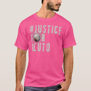 Hashtag Justice For Pluto Funny Space Astronomy Sc T-Shirt