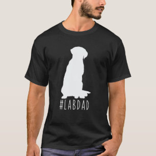 Hashtag Lab Dad Labrador Retriever Mum Dad Dog T-Shirt