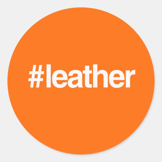 HASHTAG LEATHER CLASSIC ROUND STICKER (Front)
