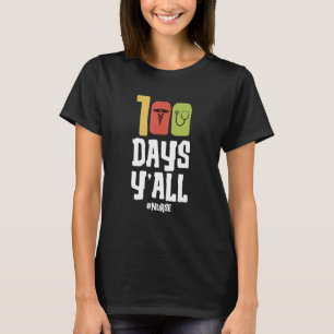 Hashtag Nurse Happy 100 days Y'all of school Nurse T-Shirt