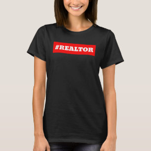 Hashtag Realtor Real Estate T-Shirt