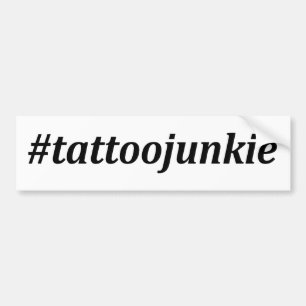 Hashtag - Tattoo Junkie Bumper Sticker