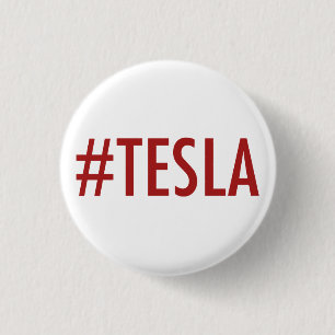 Hashtag # TESLA button/pin 3 Cm Round Badge