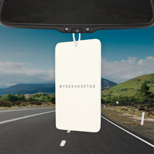 Hashtag   Your Modern Trending Social Media # Car Air Freshener
