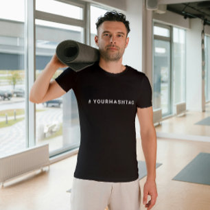 Hashtag Your Modern Trending Social Media # tee