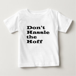 hassle baby T-Shirt