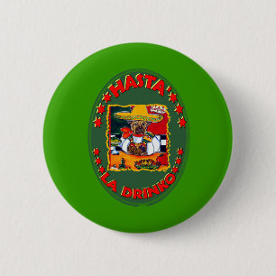 HASTA EL DRINKO 6 CM ROUND BADGE