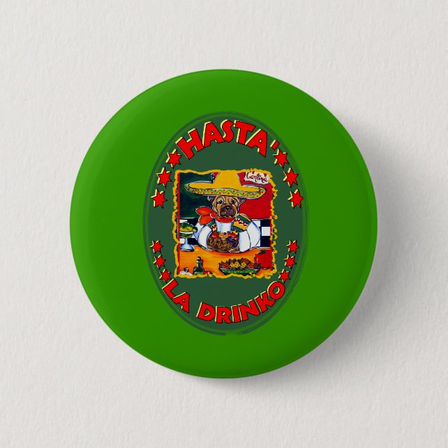 HASTA EL DRINKO 6 CM ROUND BADGE (Front)