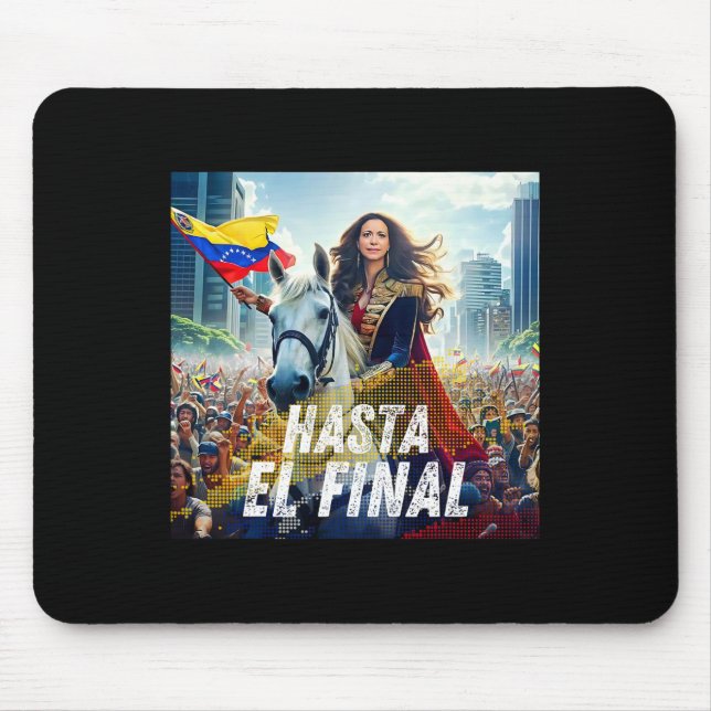 Hasta El Final Maria Corina Machado  Mouse Mat (Front)
