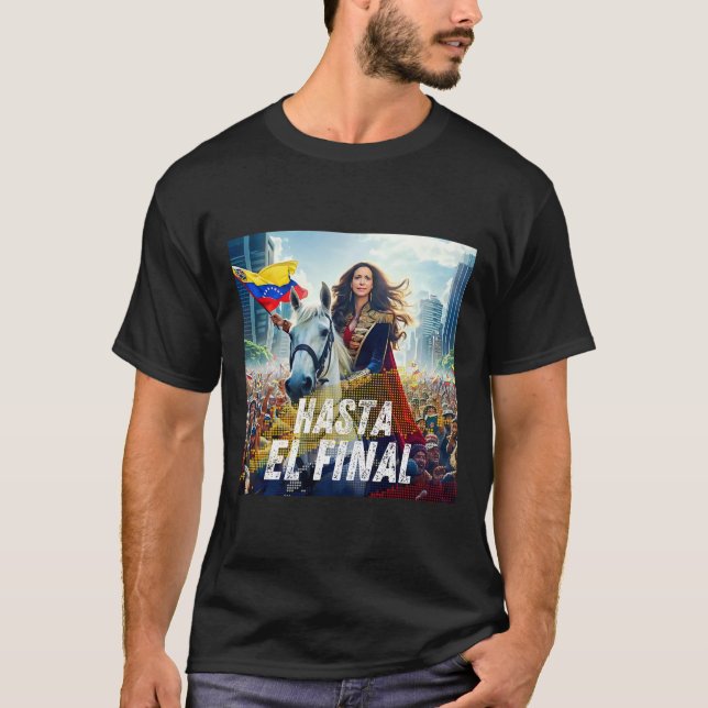 Hasta El Final Maria Corina Machado  T-Shirt (Front)