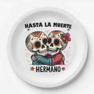 Hasta La Muerte Hermano Day of the Death Paper Plate