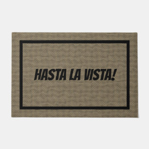 Hasta La Vista Doormat Large   Door Mat Template