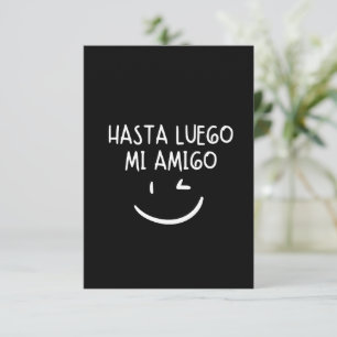 Hasta luego mi amigo  thank you card