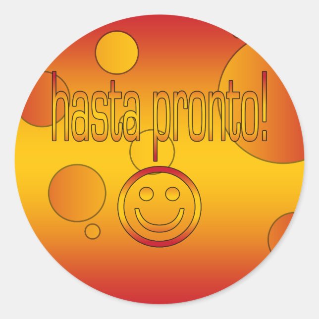 Hasta Pronto! Spain Flag Colours Pop Art Classic Round Sticker (Front)