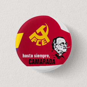 HASTA SIEMPRE CAMARADA 3 CM ROUND BADGE