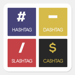 HASTAG, DASHTAG, SLASHTAG, CASHTAG -Funny Stickers