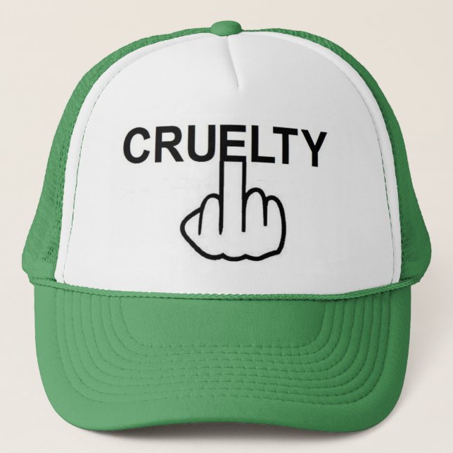 Hat Cruelty Is Cruel (Front)