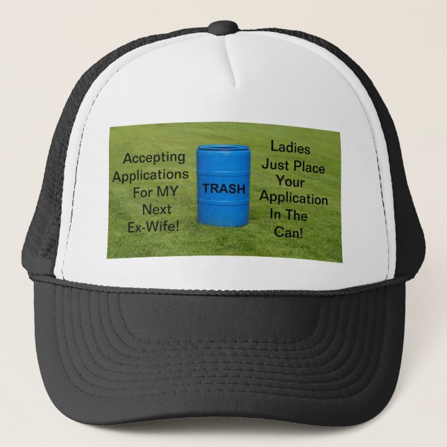 Hat/ Ex-wife humour Trucker Hat (Front)