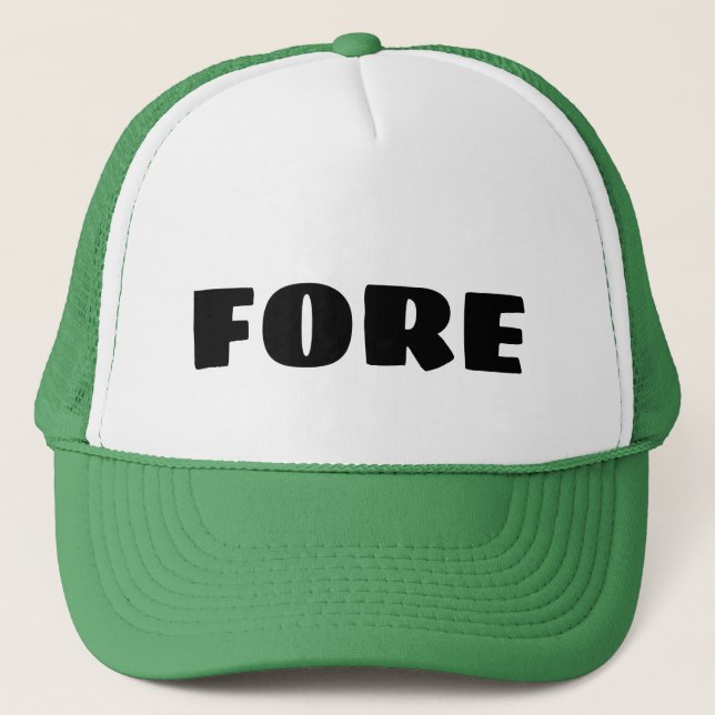 Hat for Golf that states FORE (Front)
