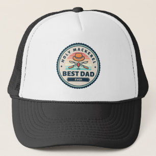 Hat - Holy Mackerel! Best Dad Ever