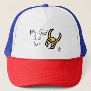 Hat "My God is a Liar"