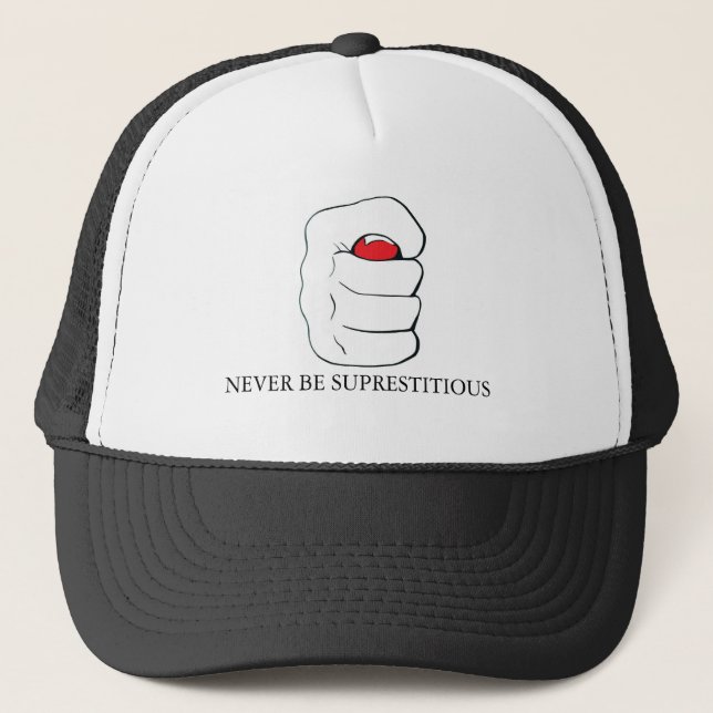 Hat - never be superstitious (Front)