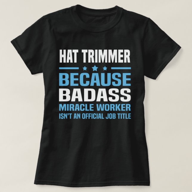 Hat Trimmer T-Shirt (Design Front)