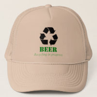 Hat with funny beer recycling saying