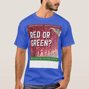 Hatch New Mexico Chile Capitol Red or Green T-Shirt