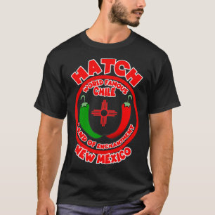 Hatch New Mexico World Famous Chile Land of Enchan T-Shirt