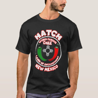 Hatch New Mexico World Famous Chile Land Of Enchan T-Shirt